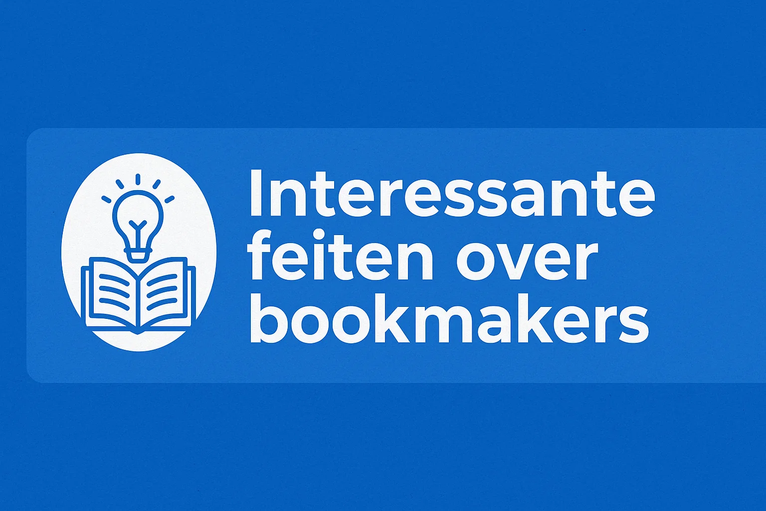 Interessante feiten over bookmakers